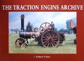 Book cover of The Traction Engine Archive by WILLCOX, Richard